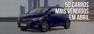 50 carros mais vendidos em abril